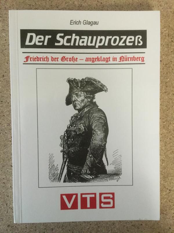 Der Schauprozeß- Friedrich der Große angeklagt in Nürnberg