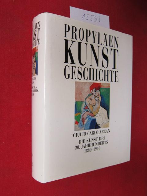 Propyläen Kunstgeschichte Bd. 12 Die Kunst des 20. Jahrhunderts 1880 - 1940