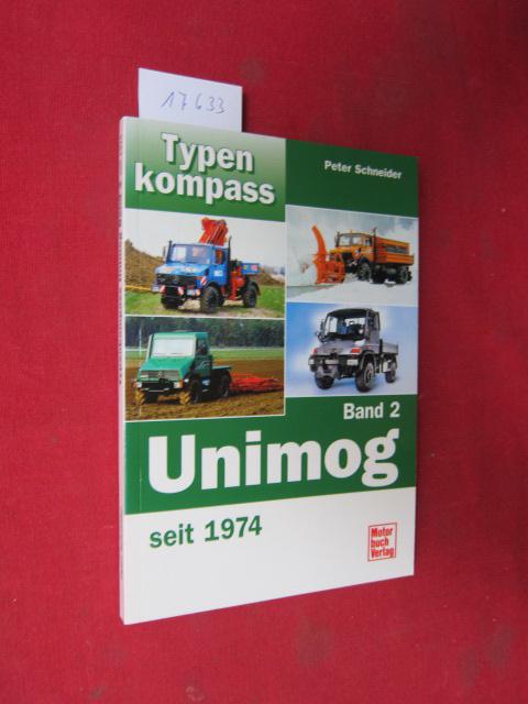 Typenkompass Unimog Band 2. seit 1974.