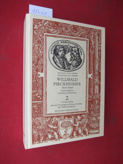 Willibald Pirckheimer - Dürers Freund /Caritas Pirckheimer, Ordensfrau und Humanistin