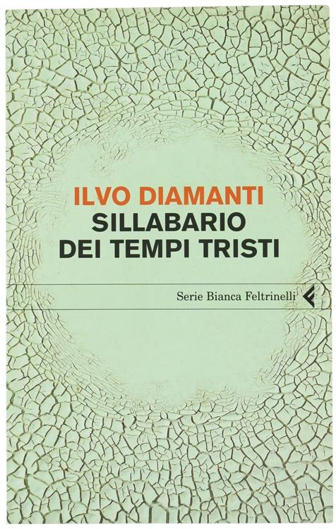 SILLABARIO DEI TEMPI TRISTI.: - Diamanti Ilvo.