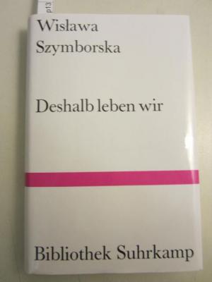 Deshalb leben wir. Gedichte. - Szymborska, Wislawa