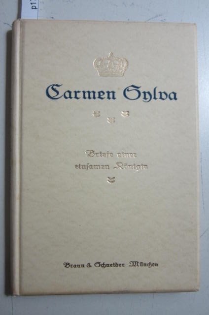Briefe einer einsamen Königin. - Carmen Sylva, Lina Sommer (Hg.)