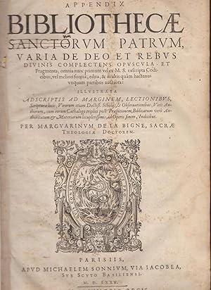 APPENDIX BIBLIOTHECAE SANCTORUM PATRUM VARIA DE DEO ET REBUS DIVINIS COMPLECTENS OPUSCULA ET FRAG...