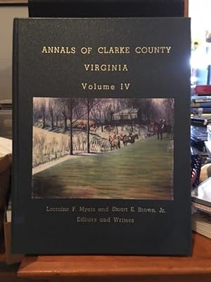 Annals of Clarke County Virginia, Volume IV