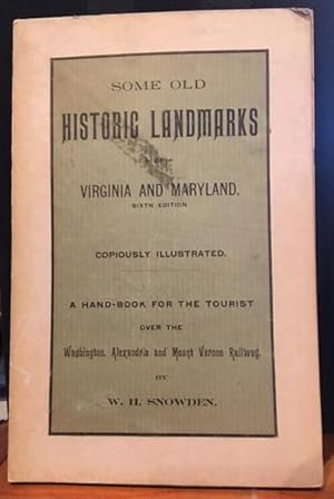 Some old Historic Landmarks of Virginia and Maryland Described in a Hand-book for the Tourist Ove...