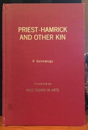 Priest-Hamrick and Other Kin: A Genealogy