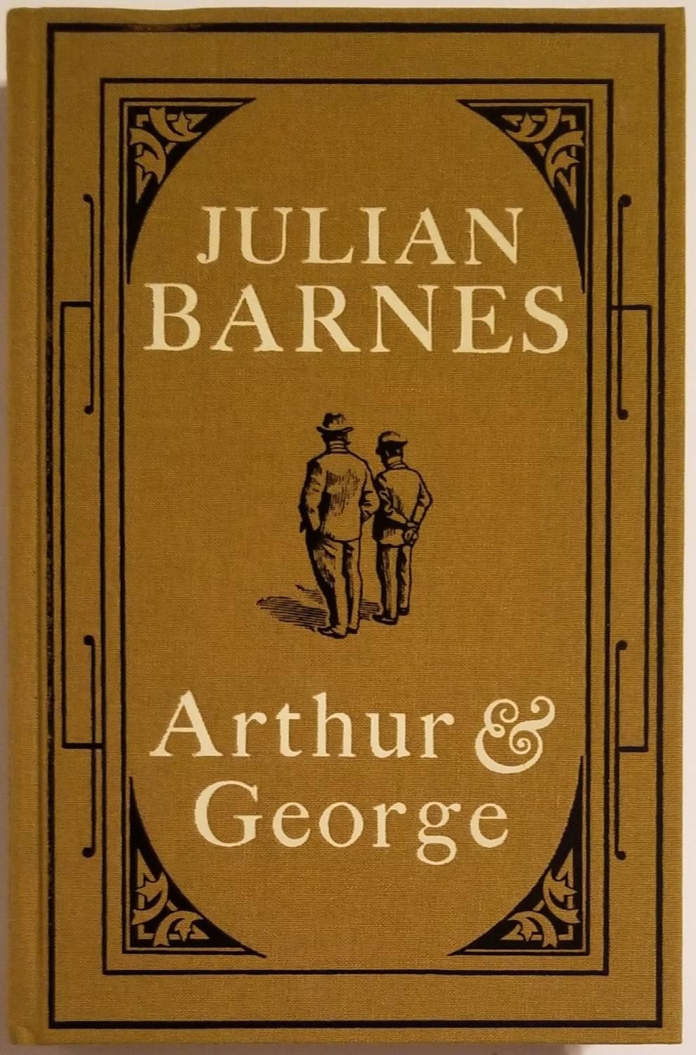 julian barnes arthur and george julian barnes arthur and george