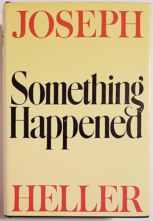 SOMETHING HAPPENED A Novel