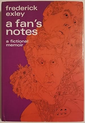 A FAN'S NOTES. A Fictional Memoir A Novel