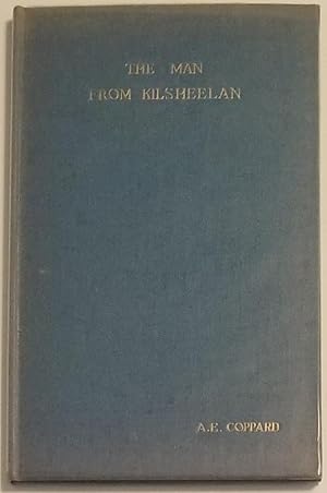 THE MAN FROM KILSHEELAN. Preface by Coppard and Woodcut by Robert Gibbings A Story