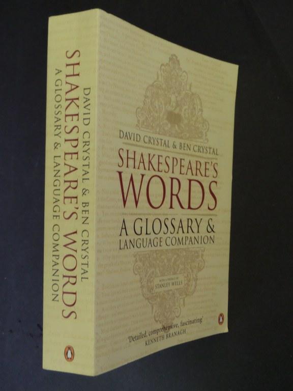 Shakespeares Words A Glossary and Language Companion