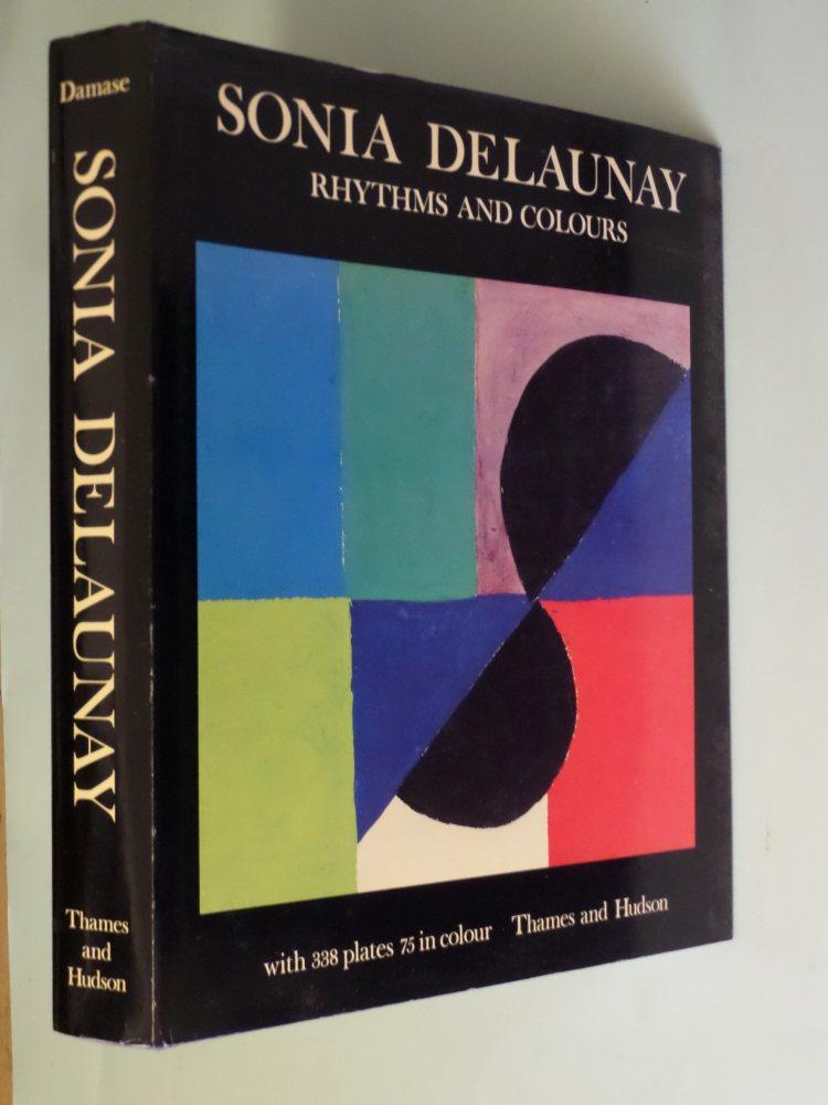 Sonia Delaunay Rhythms and Colours - Jacques Damase