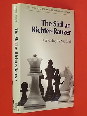 The Sicilian Richter-Rauzer - T. D. Harding, P. R. Markland Md30182453718