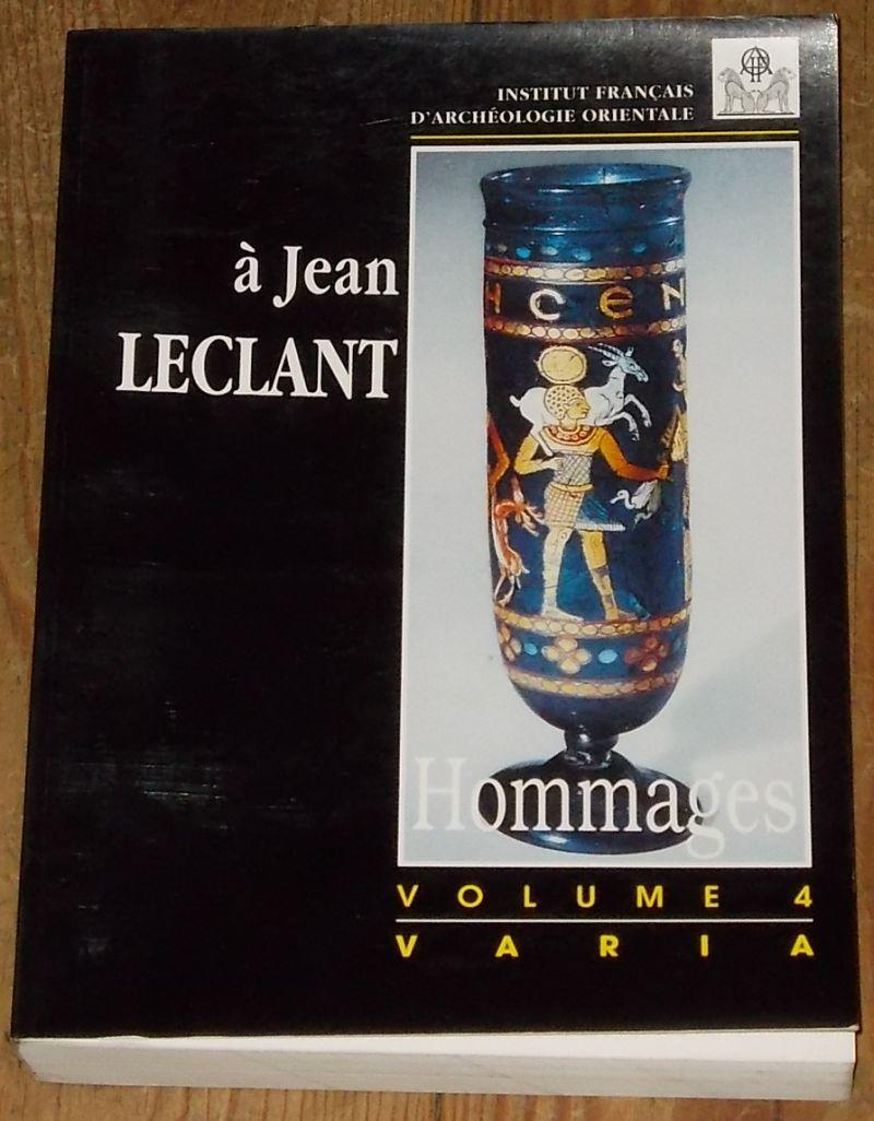 Hommes à Jean Leclant. Volume 4 - varia