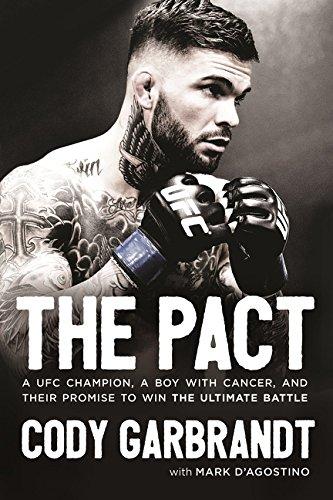 The Pact A UFC Champion a Boy with Cancer and Their Promise to Win the
Ultimate Battle Epub-Ebook