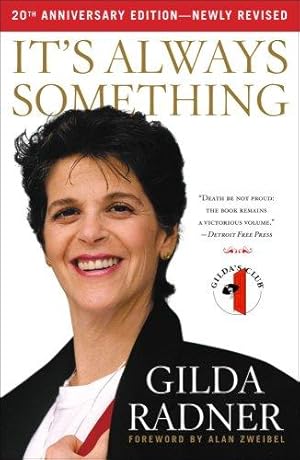 It's Always Something: Twentieth Anniversary Edition: Radner, Gilda