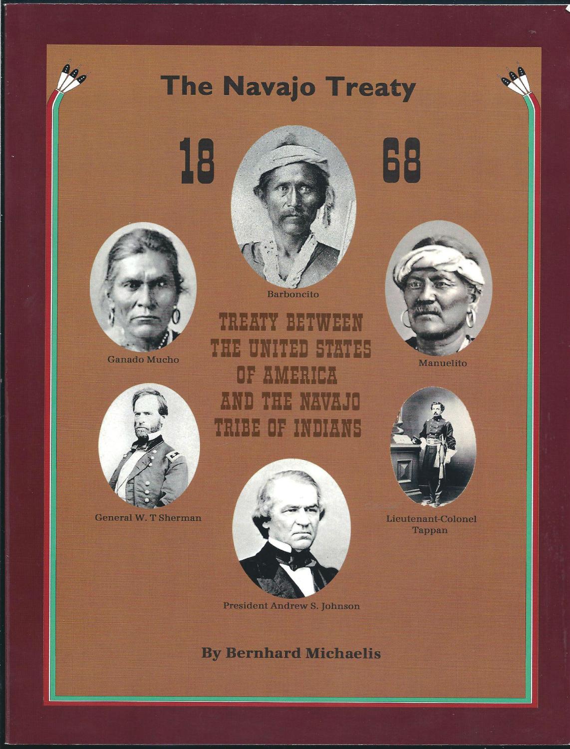 The Navajo Treaty 1868 Treaty Between the United States of America and
