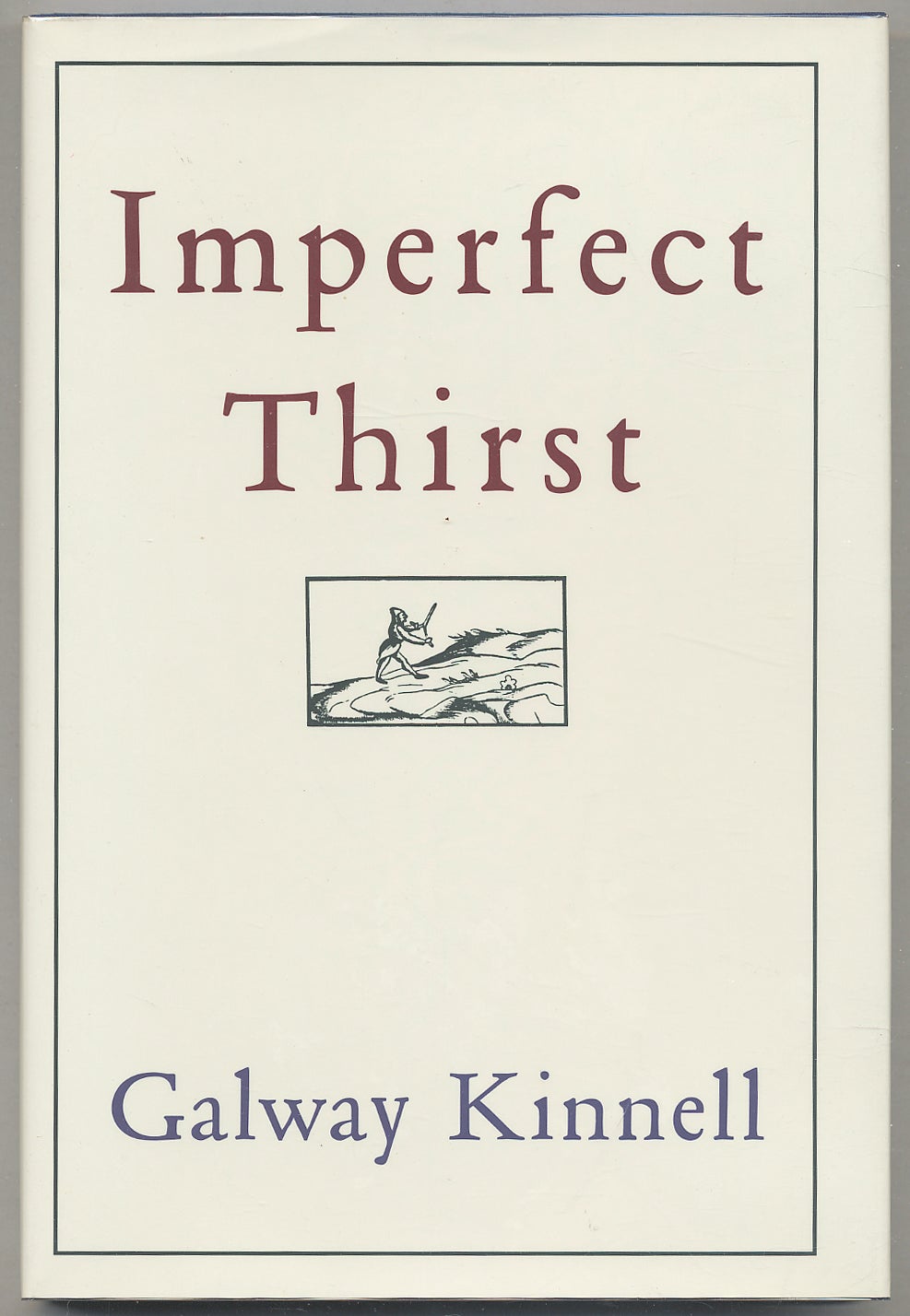 Imperfect Thirst - KINNELL, Galway