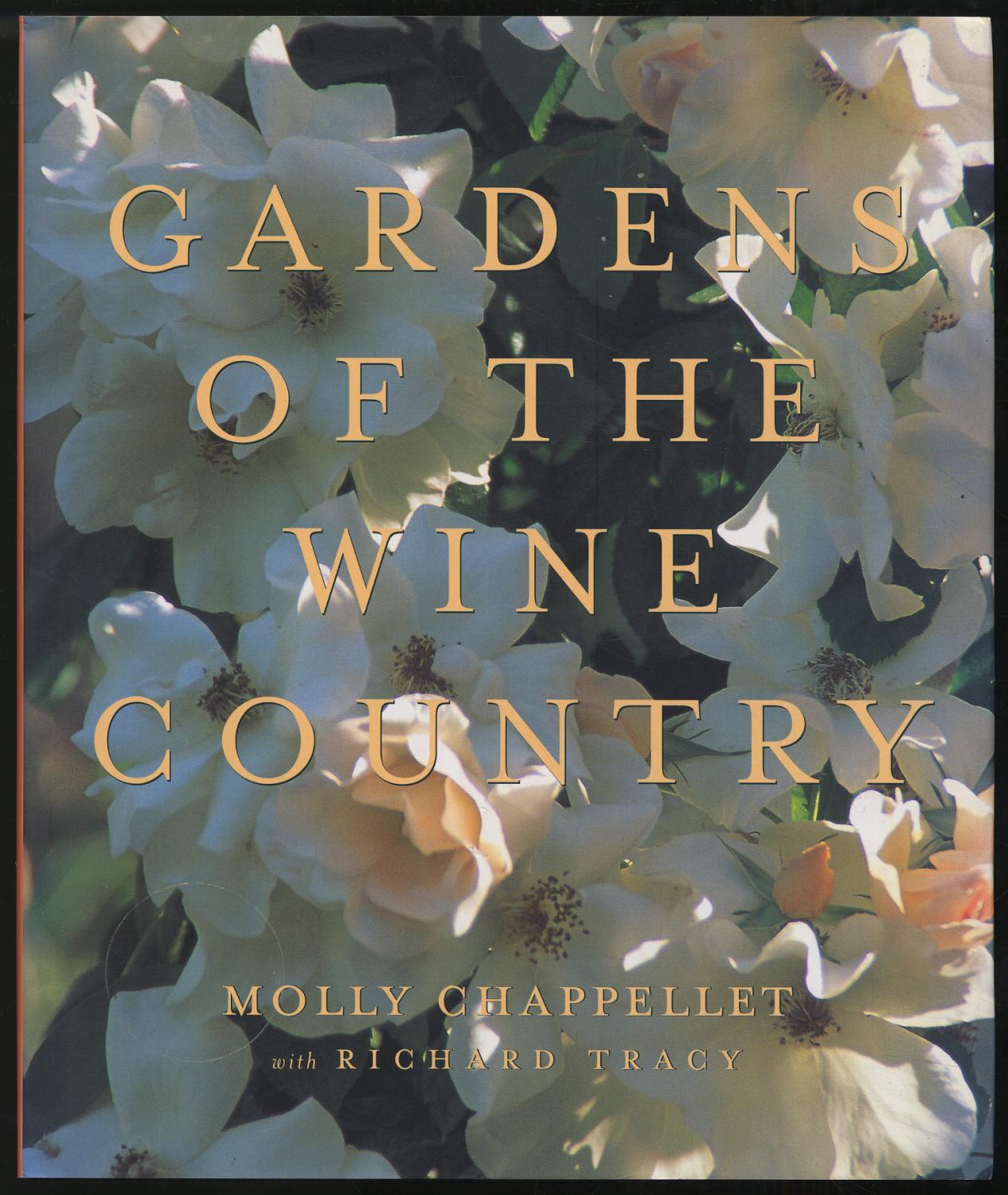 Gardens Of The Wine Country By Chappellet Molly Ghronicle Books