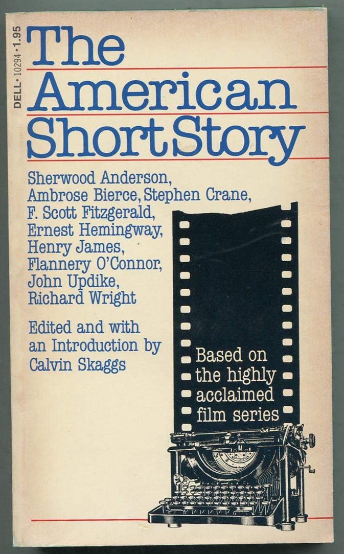 The American Short Story - SKAGGS, Calvin, edited by