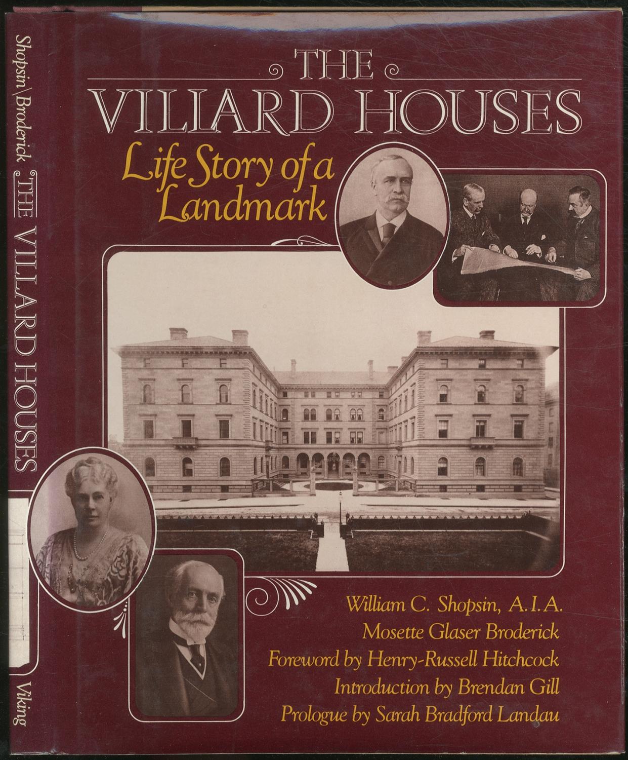 The Villard Houses: Life Story of a Landmark - SHOPSIN, William C, and Mosette Glaser Broderick