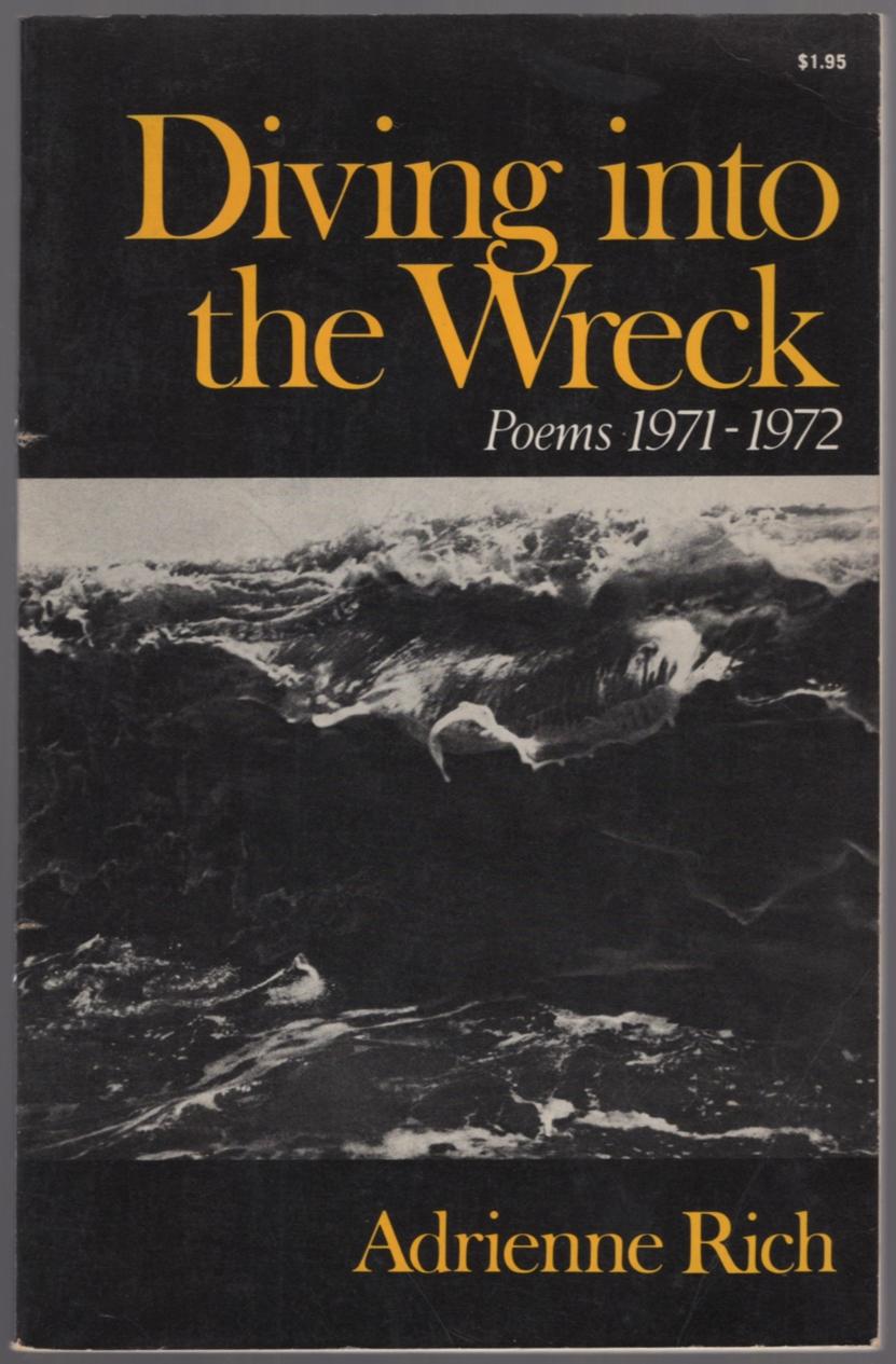 Diving into the Wreck: Poems 1971-1972 - RICH, Adrienne