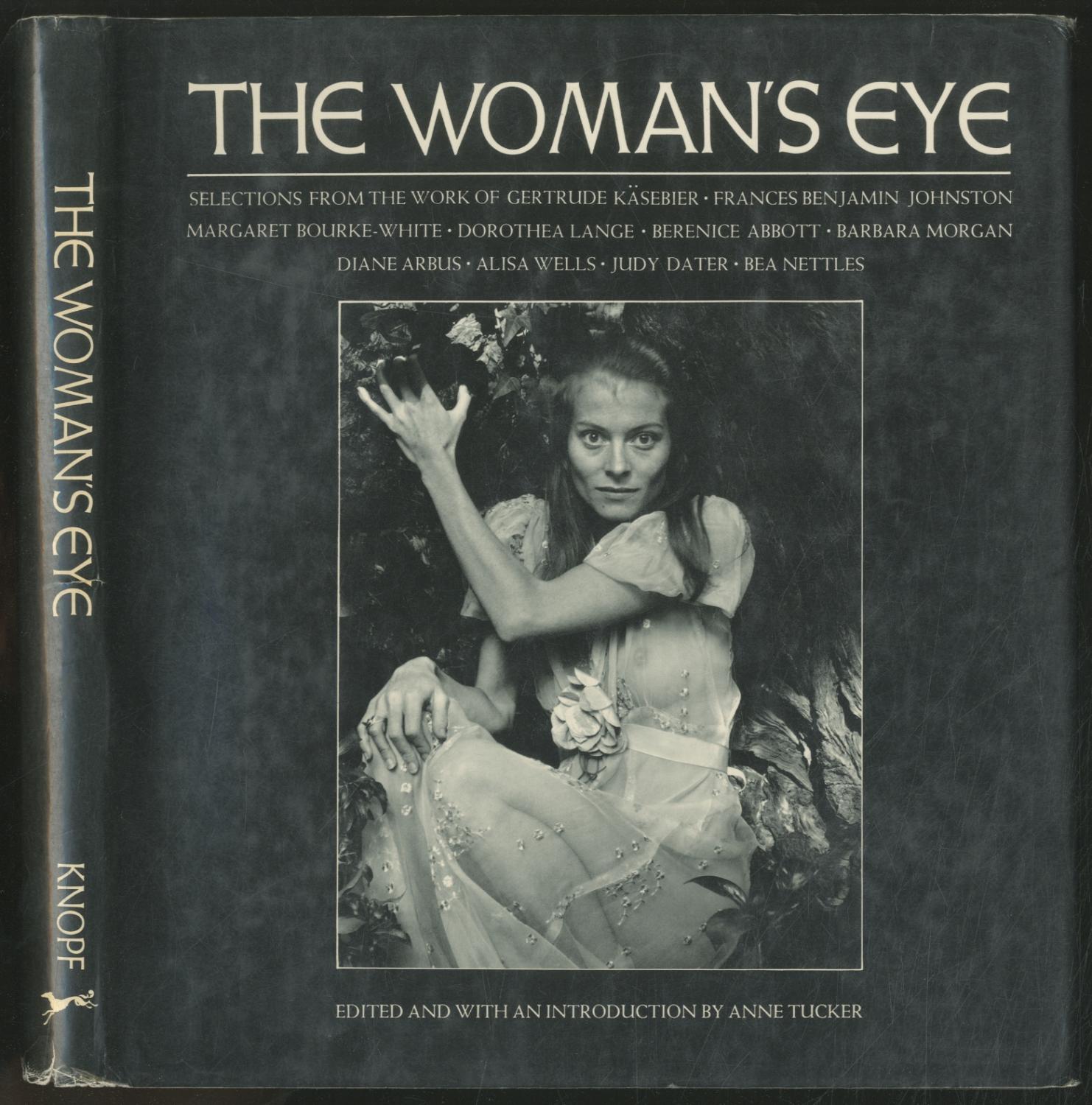 The Woman's Eye - TUCKER, Anne, edited and with an introduction by