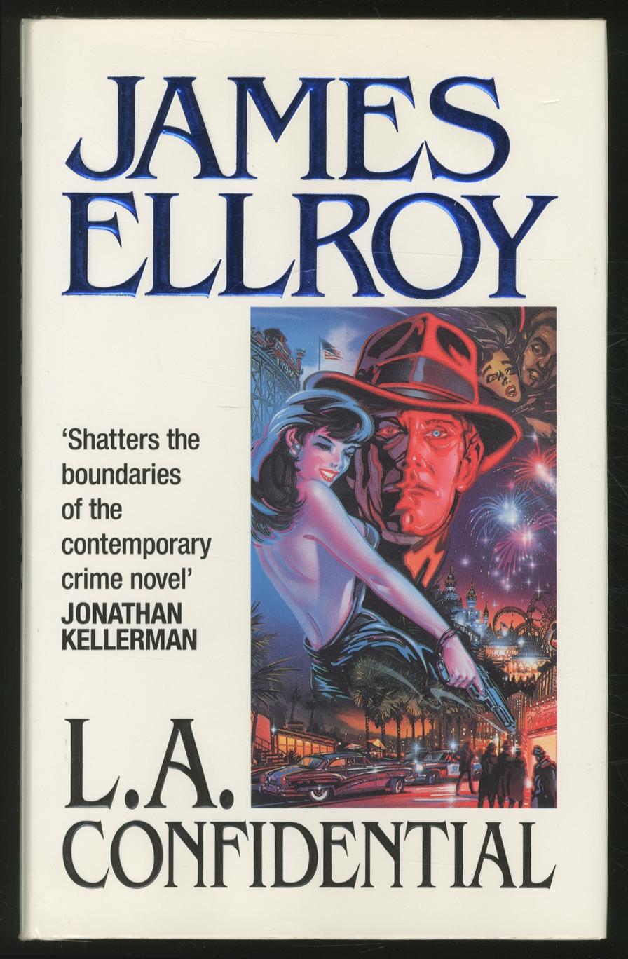 L.A. Confidential by James Ellroy L.A. Confidential by James Ellroy