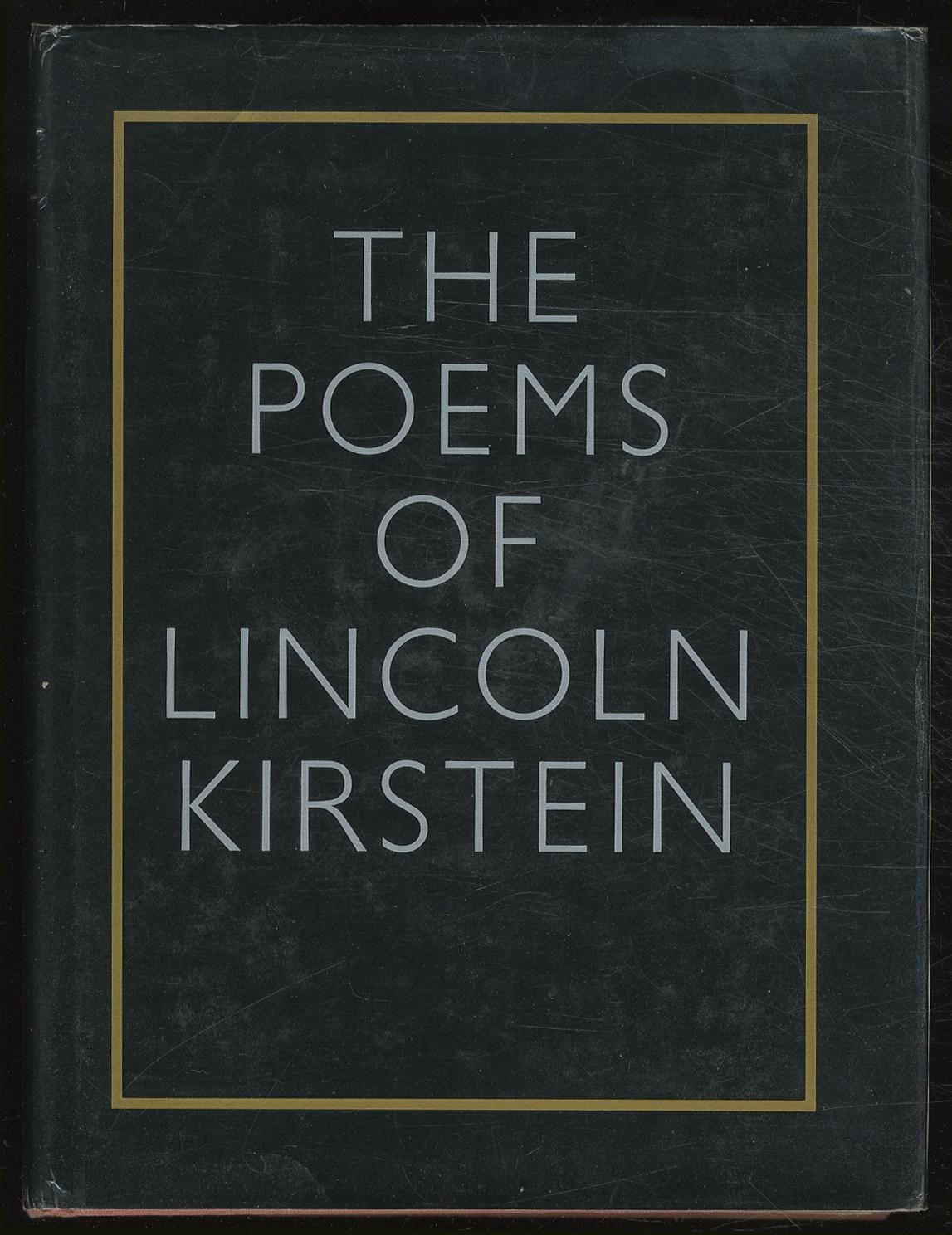 The Poems of Lincoln Kirstein - KIRSTEIN, Lincoln
