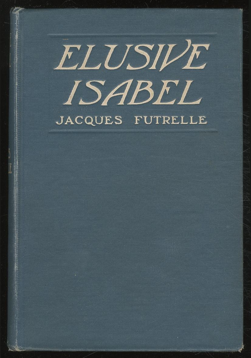 Elusive Isabel - FUTRELLE, Jacques