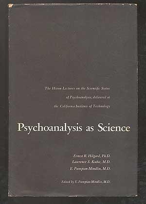 Psychoanalysis as Science: The Hixon Lectures on the Scientific Status of Psychoanalysis