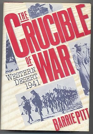 The Crucible of War: Western Desert 1941