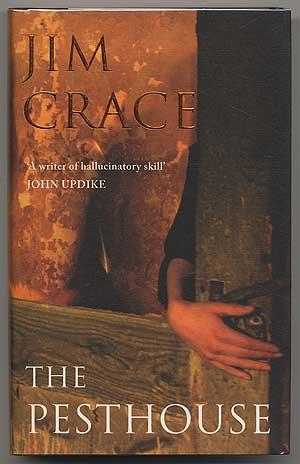 jim crace - pesthouse - First Edition - AbeBooks