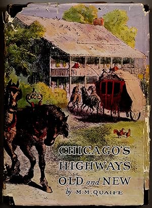 Chicago's Highways Old and New: From Indian Trail to Motor Road