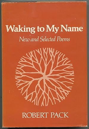 Waking to My Name: New and Selected Poems