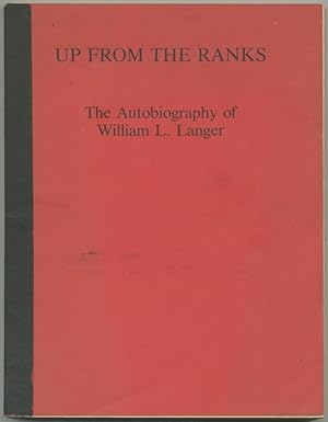 Up from the Ranks: The Autobiography of William L. Langer