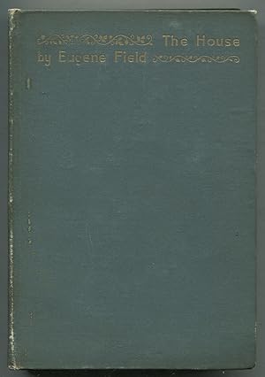 The House: An Episode in the Lives of Reuben Baker, Astronomer, and of His Wife Alice