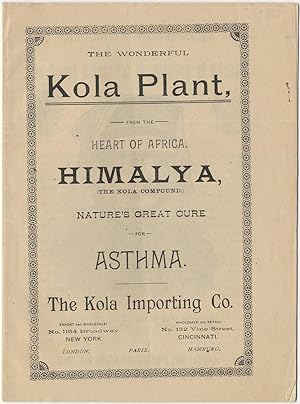 The Wonderful Kola Plant, from the Heart of Africa. Himalya, (The Kola Compound.) Nature's Great ...