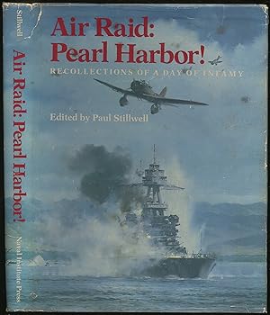 Air Raid: Pearl Harbor! Recollections of a Day of Infamy