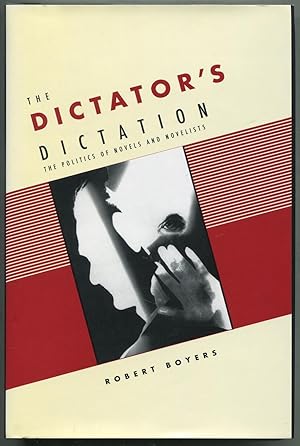 The Dictator's Dictation: The Politics of Novels and Novelists