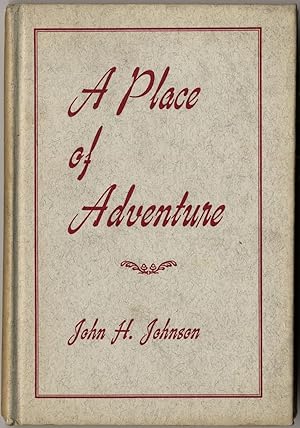 A Place of Adventure: Essays and Sermons