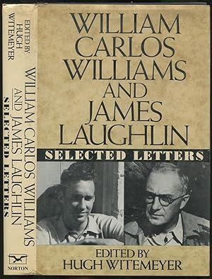 William Carlos Williams and James Laughlin: Selected Letters