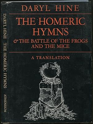 The Homeric Hymns and The Battle of the Frogs and The Mice