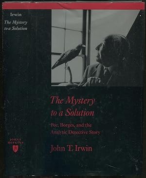 The Mystery to a Solution: Poe, Borges, and the Analytic Detective Story