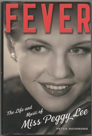 Fever: The Life and Music of Miss Peggy Lee