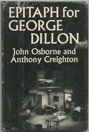 Epitaph For George Dillon: A Play in Three Acts
