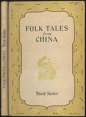 Folk Tales From China. Third Series