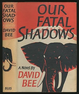 Our Fatal Shadows: A Story of German East Africa and Tanganyika