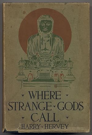 Where Strange Gods Call: Pages Out of the East